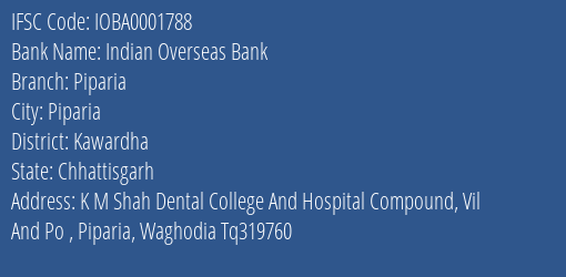 Indian Overseas Bank Piparia Branch Kawardha IFSC Code IOBA0001788
