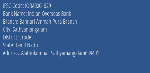 Indian Overseas Bank Bannari Amman Pura Branch Branch Erode IFSC Code IOBA0001829