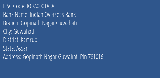Indian Overseas Bank Gopinath Nagar Guwahati Branch Kamrup IFSC Code IOBA0001838