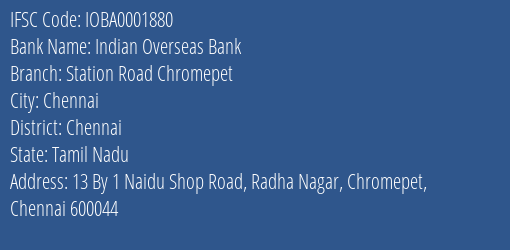 Indian Overseas Bank Station Road Chromepet Branch Chennai IFSC Code IOBA0001880