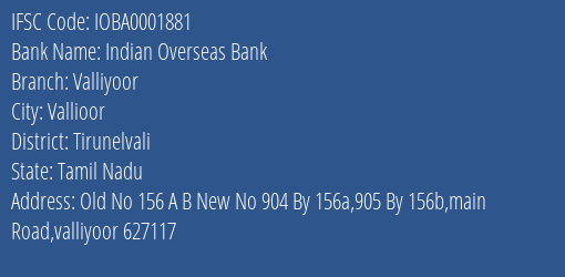 Indian Overseas Bank Valliyoor Branch Tirunelvali IFSC Code IOBA0001881