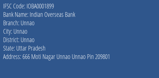 Indian Overseas Bank Unnao Branch Unnao IFSC Code IOBA0001899