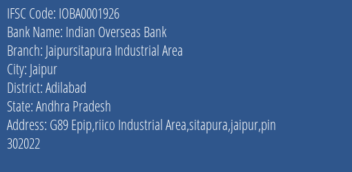 Indian Overseas Bank Jaipursitapura Industrial Area Branch, Branch Code 001926 & IFSC Code IOBA0001926
