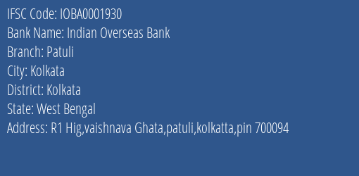 Indian Overseas Bank Patuli Branch Kolkata IFSC Code IOBA0001930