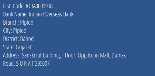 Indian Overseas Bank Piplod Branch Dahod IFSC Code IOBA0001938