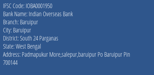 Indian Overseas Bank Baruipur Branch South 24 Parganas IFSC Code IOBA0001950