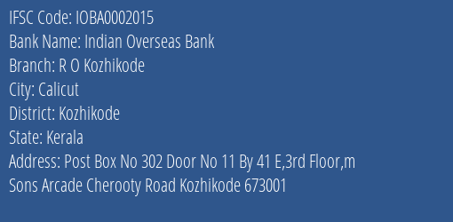 Indian Overseas Bank R O Kozhikode Branch Kozhikode IFSC Code IOBA0002015