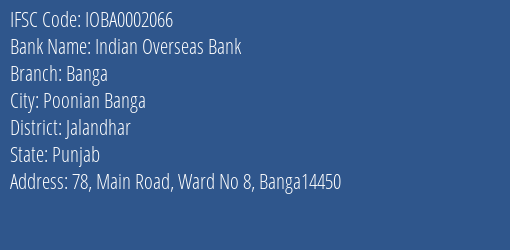 Indian Overseas Bank Banga Branch Jalandhar IFSC Code IOBA0002066