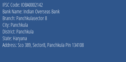 Indian Overseas Bank Panchkulasector 8 Branch Panchkula IFSC Code IOBA0002142