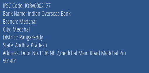 Indian Overseas Bank Medchal Branch Rangareddy IFSC Code IOBA0002177