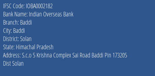 Indian Overseas Bank Baddi Branch Solan IFSC Code IOBA0002182