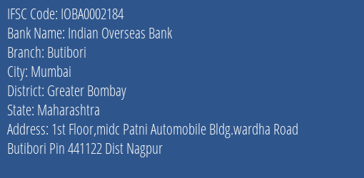 Indian Overseas Bank Butibori Branch Greater Bombay IFSC Code IOBA0002184