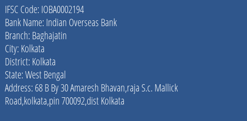Indian Overseas Bank Baghajatin Branch Kolkata IFSC Code IOBA0002194
