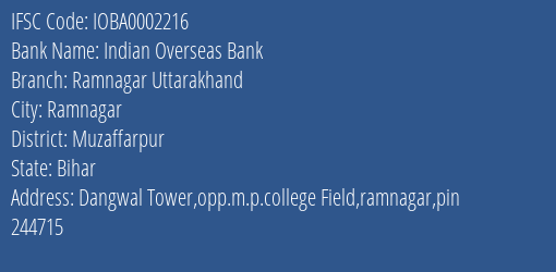 Indian Overseas Bank Ramnagar Uttarakhand Branch Muzaffarpur IFSC Code IOBA0002216