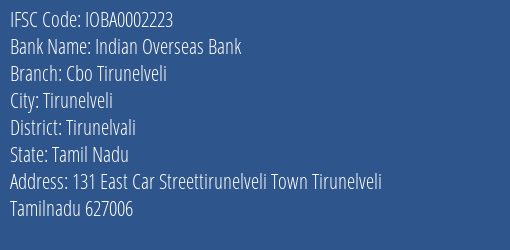Indian Overseas Bank Cbo Tirunelveli Branch Tirunelvali IFSC Code IOBA0002223