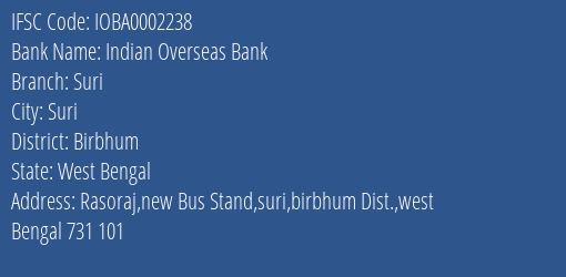 Indian Overseas Bank Suri Branch Birbhum IFSC Code IOBA0002238