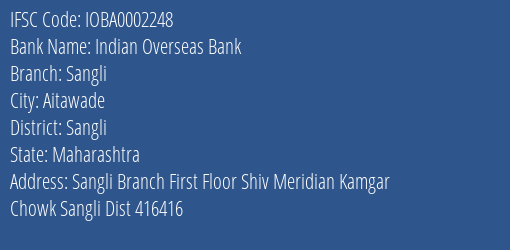 Indian Overseas Bank Sangli Branch, Branch Code 002248 & IFSC Code IOBA0002248