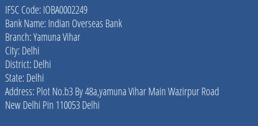Indian Overseas Bank Yamuna Vihar Branch Delhi IFSC Code IOBA0002249