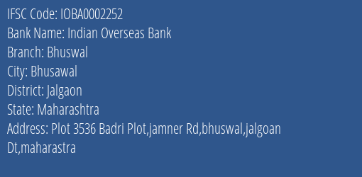 Indian Overseas Bank Bhuswal Branch Jalgaon IFSC Code IOBA0002252
