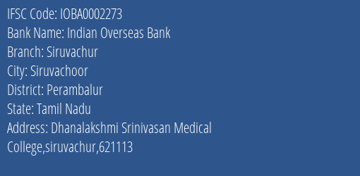 Indian Overseas Bank Siruvachur Branch Perambalur IFSC Code IOBA0002273