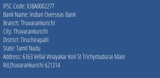 Indian Overseas Bank Thuvarankurichi Branch Tiruchirapalli IFSC Code IOBA0002277