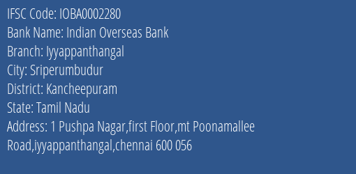 Indian Overseas Bank Iyyappanthangal Branch Kancheepuram IFSC Code IOBA0002280