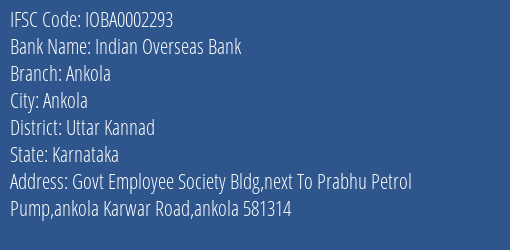 Indian Overseas Bank Ankola Branch Uttar Kannad IFSC Code IOBA0002293