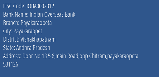 Indian Overseas Bank Payakaraopeta Branch Vishakhapatnam IFSC Code IOBA0002312
