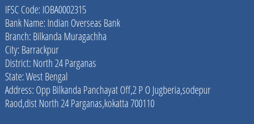 Indian Overseas Bank Bilkanda Muragachha Branch North 24 Parganas IFSC Code IOBA0002315