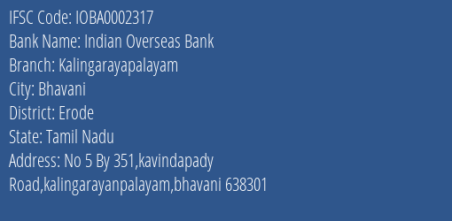 Indian Overseas Bank Kalingarayapalayam Branch Erode IFSC Code IOBA0002317