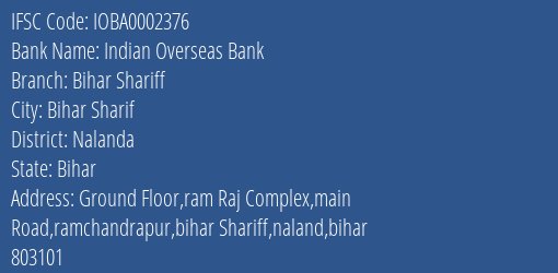 Indian Overseas Bank Bihar Shariff Branch Nalanda IFSC Code IOBA0002376