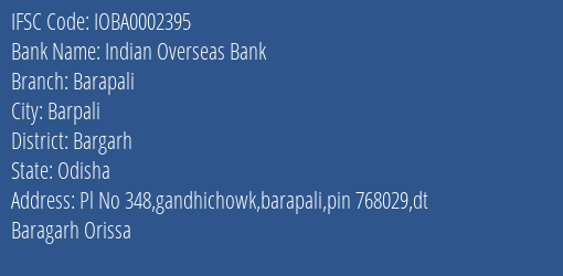 Indian Overseas Bank Barapali Branch Bargarh IFSC Code IOBA0002395