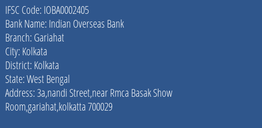 Indian Overseas Bank Gariahat Branch Kolkata IFSC Code IOBA0002405
