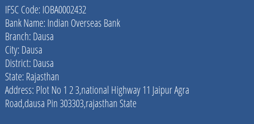 Indian Overseas Bank Dausa Branch Dausa IFSC Code IOBA0002432