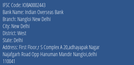 Indian Overseas Bank Nangloi New Delhi Branch West IFSC Code IOBA0002443