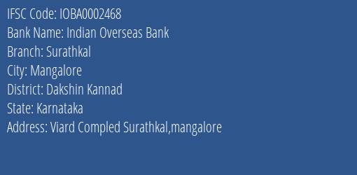 Indian Overseas Bank Surathkal Branch, Branch Code 002468 & IFSC Code IOBA0002468
