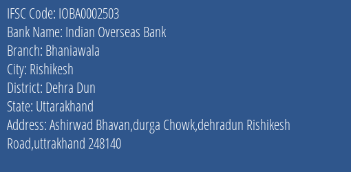 Indian Overseas Bank Bhaniawala Branch Dehra Dun IFSC Code IOBA0002503