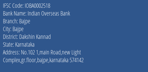 Indian Overseas Bank Bajpe Branch, Branch Code 002518 & IFSC Code IOBA0002518