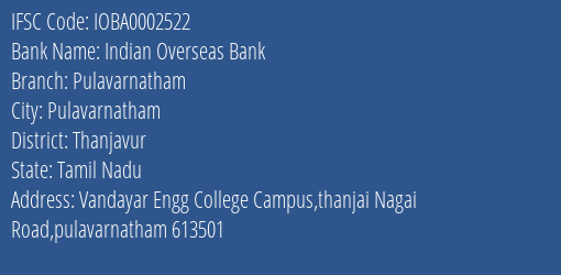 Indian Overseas Bank Pulavarnatham Branch Thanjavur IFSC Code IOBA0002522