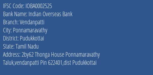 Indian Overseas Bank Vendanpatti Branch Pudukkottai IFSC Code IOBA0002525