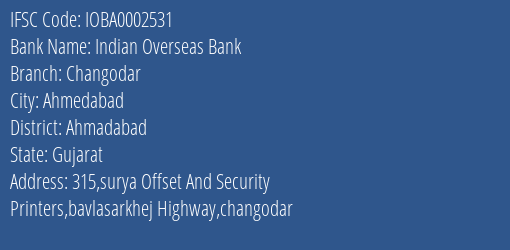 Indian Overseas Bank Changodar Branch Ahmadabad IFSC Code IOBA0002531