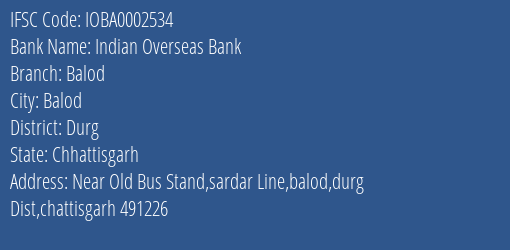 Indian Overseas Bank Balod Branch Durg IFSC Code IOBA0002534