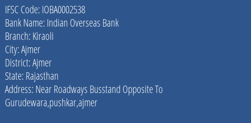 Indian Overseas Bank Kiraoli Branch Ajmer IFSC Code IOBA0002538