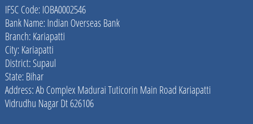 Indian Overseas Bank Kariapatti Branch Supaul IFSC Code IOBA0002546