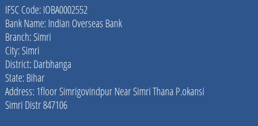 Indian Overseas Bank Simri Branch Darbhanga IFSC Code IOBA0002552