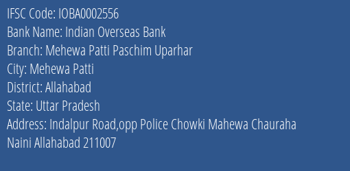 Indian Overseas Bank Mehewa Patti Paschim Uparhar Branch Allahabad IFSC Code IOBA0002556