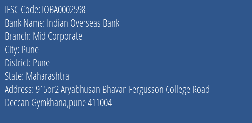 Indian Overseas Bank Mid Corporate Branch Pune IFSC Code IOBA0002598