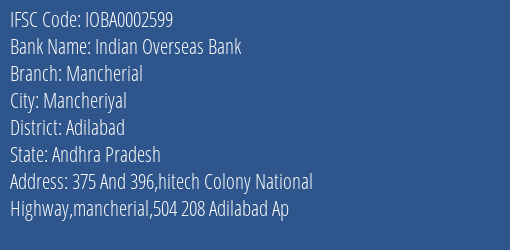 Indian Overseas Bank Mancherial Branch Adilabad IFSC Code IOBA0002599