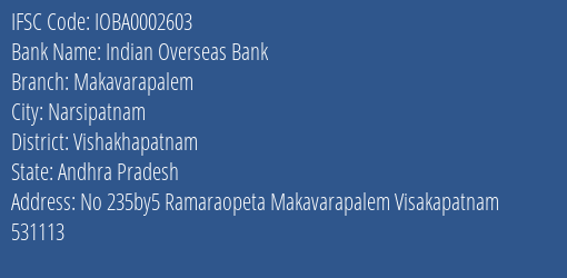 Indian Overseas Bank Makavarapalem Branch Vishakhapatnam IFSC Code IOBA0002603
