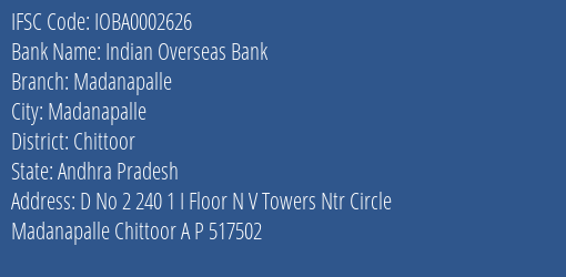Indian Overseas Bank Madanapalle Branch Chittoor IFSC Code IOBA0002626